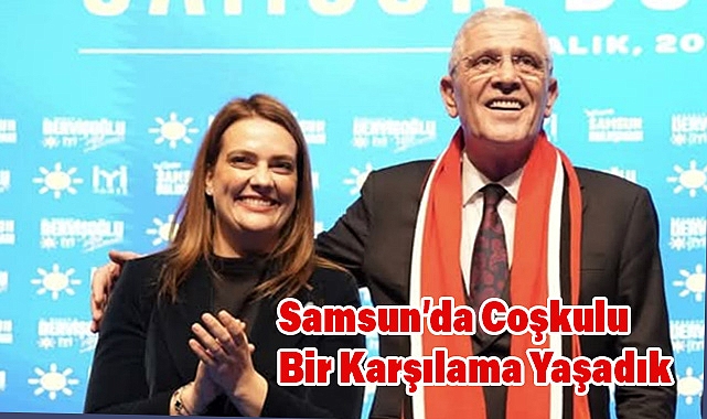 İmren Nilay Tüfekci, Samsun’da Coşkulu Bir Karşılama Yaşadık