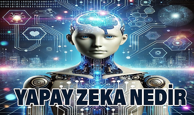 Yapay Zeka Nedir? Bilgileri Nasıl Toplar?
