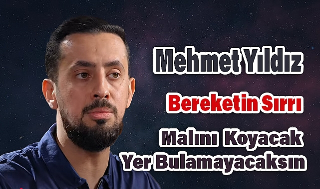 Bereketin Sırrı: Malını Koyacak Yer Bulamayacaksın