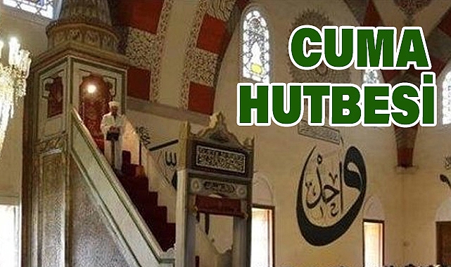 Cuma Hutbesi: Miracın Hediyesi, Dinimizin Direği Namaz