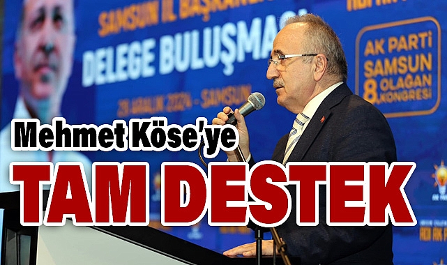 Ak Parti Samsun İl Kongresi Öncesi Büyük Buluşma. Delegelerden Mehmet Köse'ye Tam Destek