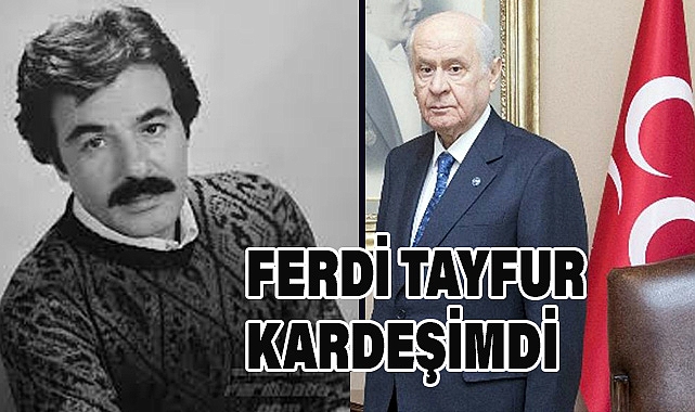 Devlet Bahçeli'den Ferdi Tayfur İçin Taziye Mesajı