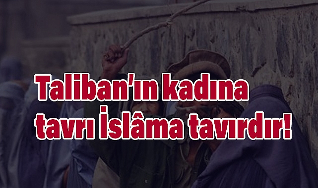 Tekin: Taliban'ın kadın politikaları İslam'a aykırıdır