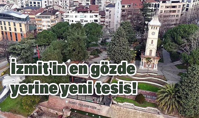 İzmit'in en Gözde Yerine Tesis!