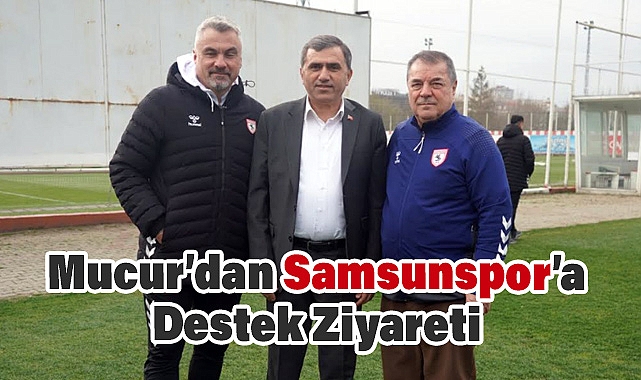 MHP Samsun İl Başkanı Burhan Mucur’dan Samsunspor’a Destek Ziyareti