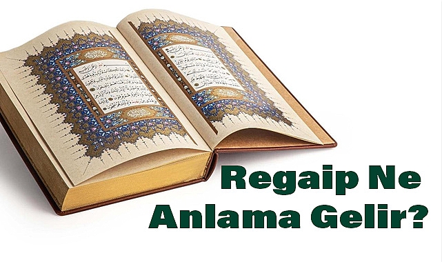 Regaip Kandili Nedir?