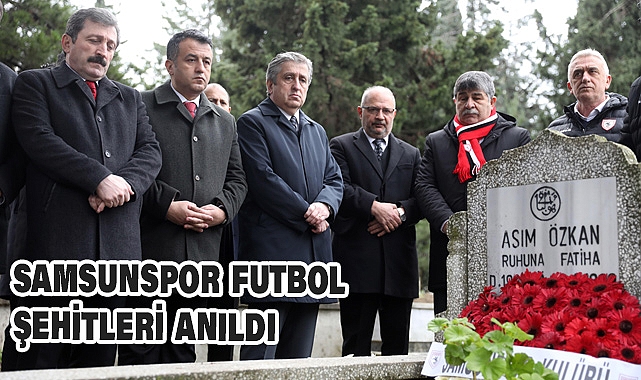 Samsunspor'un Futbol Şehitleri Dualarla Anıldı