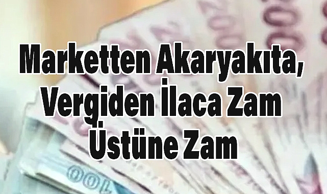 2025’te Zam Yağmuru! İşte En Çok Artan Fiyatlar