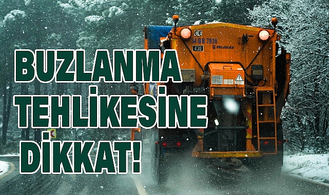 AKOM’dan Açıklama: Buzlanma Uyarısı