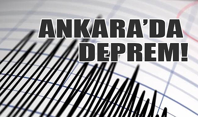 Ankara'da Deprem Meydana Geldi