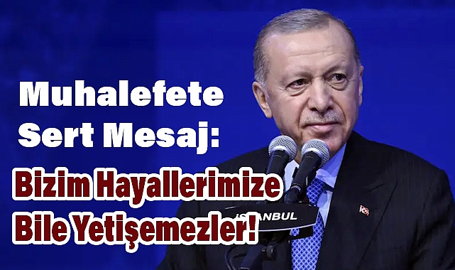 Cumhurbaşkanı Erdoğan'dan Tarihi Mesaj: 2028 Sonrası Yeni Bir Türkiye İnşa Edilecek!