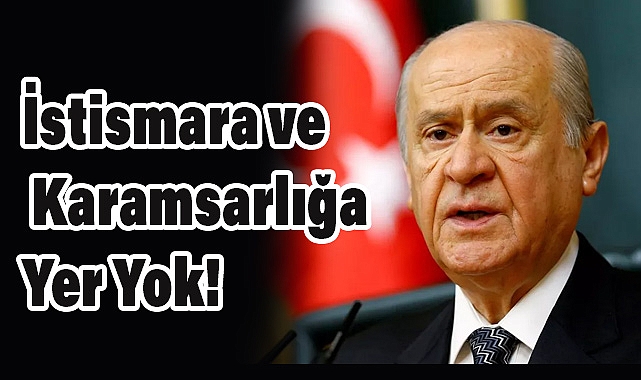 Devlet Bahçeli. Dayanışma Ruhuyla Felaketin İzleri Silindi