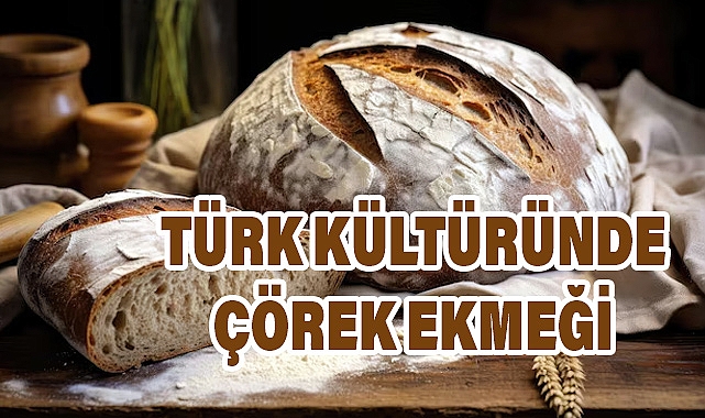Dünya Mutfaklarında Çörek Ekmeği
