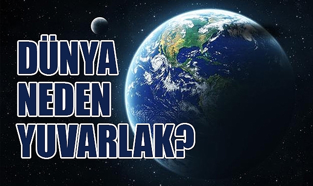 Dünya'nın Yuvarlaklığı: Kütle Çekiminin Mucizesi