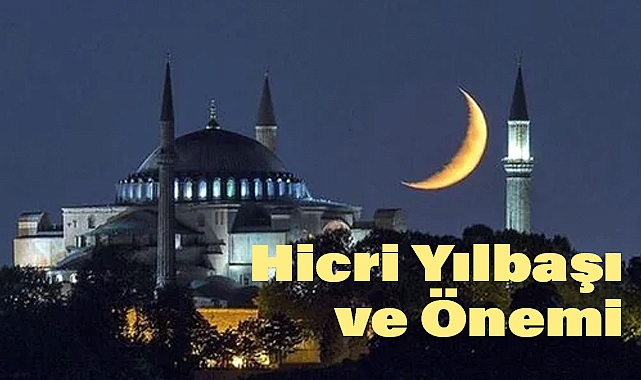 Hicri Yılbaşı ve Önemi