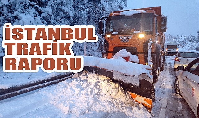 İSTANBUL TRAFİK RAPORU: