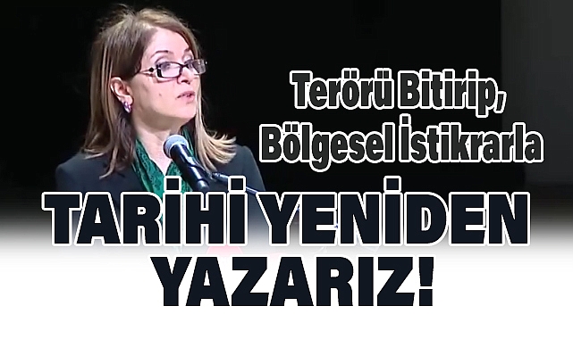 MHP Genel Başkan Yardımcısı Prof. Dr. Zühal Topcu: Tarihi Yeniden Yazarız'
