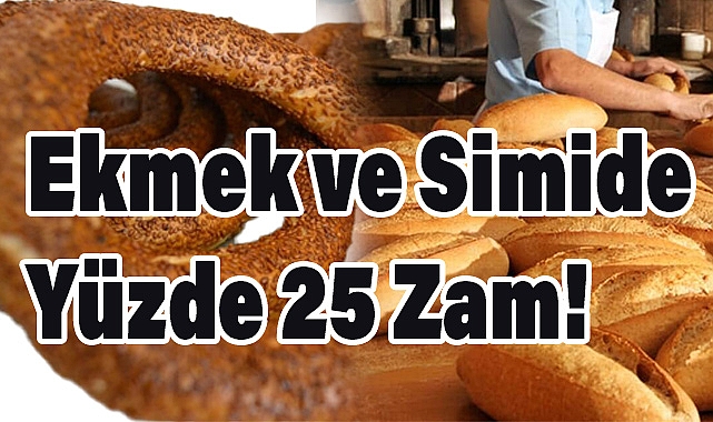 Samsun'da Ekmek ve Simide Zam! Fiyatlar Yüzde 25 Arttı