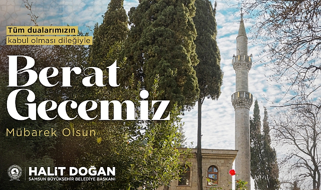 SBB BAŞKANI HALİT DOĞAN'IN BERAT GECESİ MESAJI