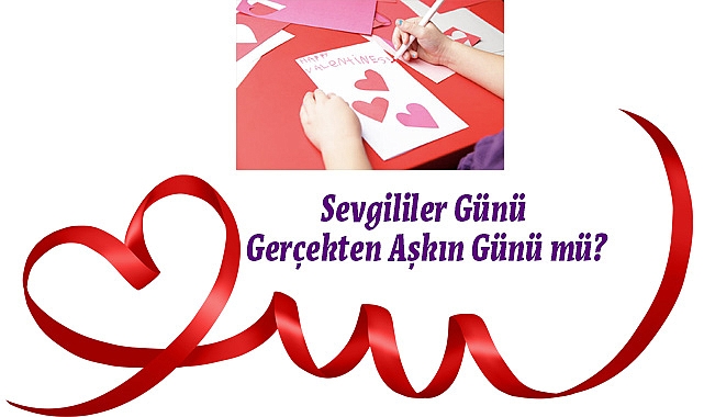 Sevgililer Günü Nereden Geldi? Sevgilime Ne Almalıyım?