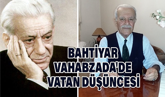 Vahapzâde’de ‘Vatan’ Düşüncesi
