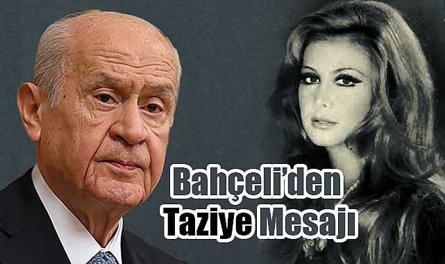 Devlet Bahçeli'den Filiz Akın'ın Vefatı İçin Taziye Mesajı