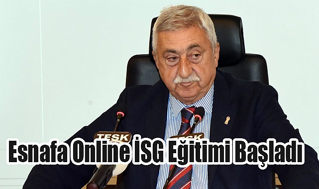 Esnafa Online İSG Eğitimi Başladı