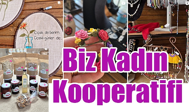 Kadın Dayanışmasıyla Güçlenen Girişim: Biz Kadın Kooperatifi