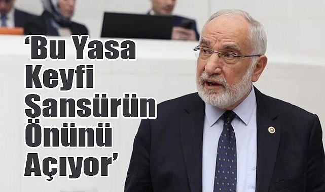 Milletvekili Karaman: 'Bu Kanun Sansür Yasasının Yeni Versiyonu'