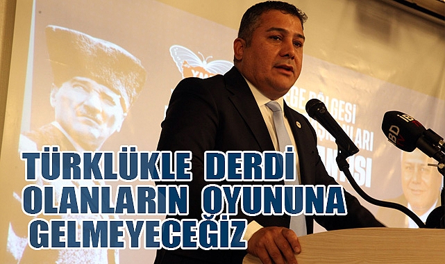 Mutlu: Türklükle Derdi Olanların Oyununa Gelmeyeceğiz