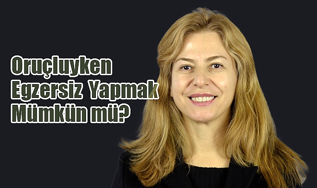Oruçluyken Egzersiz Yapmak Mümkün mü?
