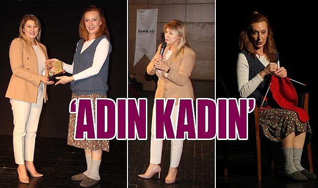 SAMİKAD'dan 8 Mart'a Özel Anlamlı Etkinlik: 'Adın Kadın' Sahnelendi