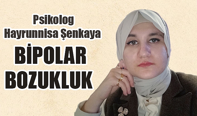 Şenkaya: Bipolar Bozukluk Kontrol Altına Alınabilir