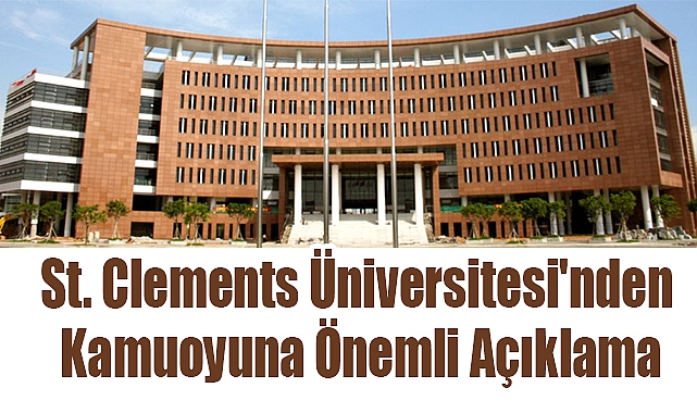 St. Clements Üniversitesi'nden Kamuoyuna Önemli Açıklama