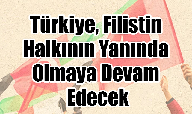 Türkiye’den İsrail’in Gazze’ye yönelik saldırılarına sert tepki