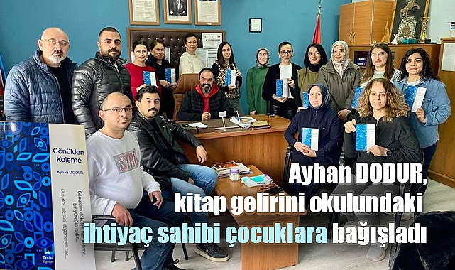 Ayhan Dodur'dan Eğitime İlham Veren Bir Vefa Örneği