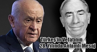 Bahçeli’den Türkeş’in Vefatının 28. Yılında Anlamlı Mesaj