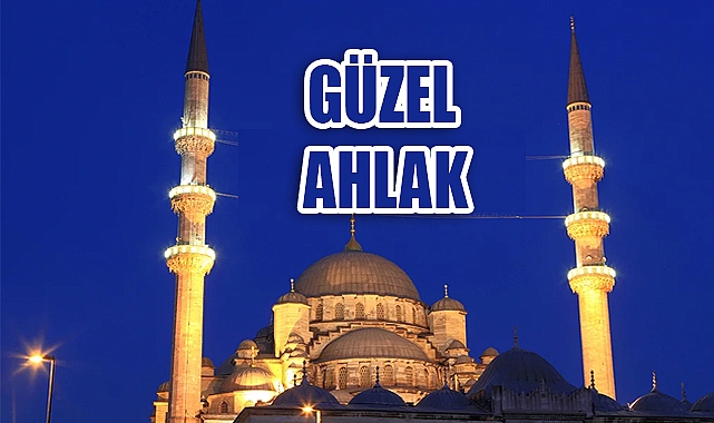 İslam Ahlakı Nedir? İlkeleri, Davranış Biçimleri ve Tarihsel Temelleri