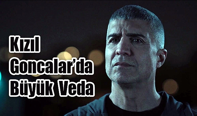 Kızıl Goncalar’da Büyük Veda: Levent Alkanlı Diziden Ayrıldı mı?
