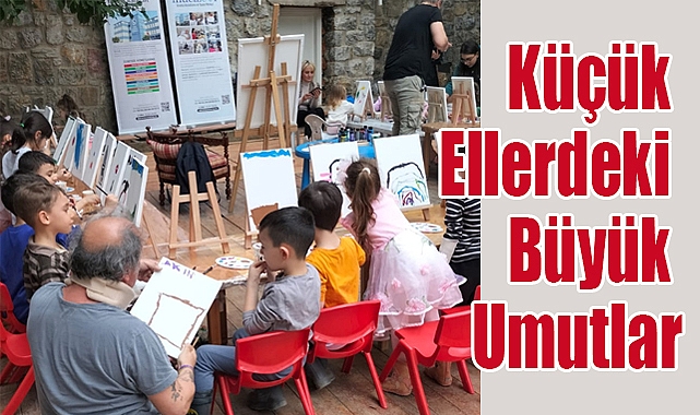 Minik Ressamlar Kanserle Mücadele İçin Tuvale Umut Çizdi