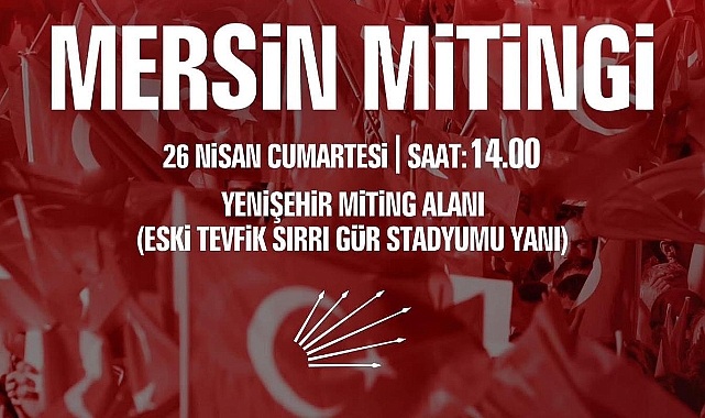 Özgür Özel Mersinlilerle buluşuyor