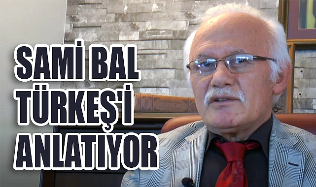 Sami Bal: Ülkücü Hareket Türkiye’yi Sovyet Tehdidinden Kurtardı