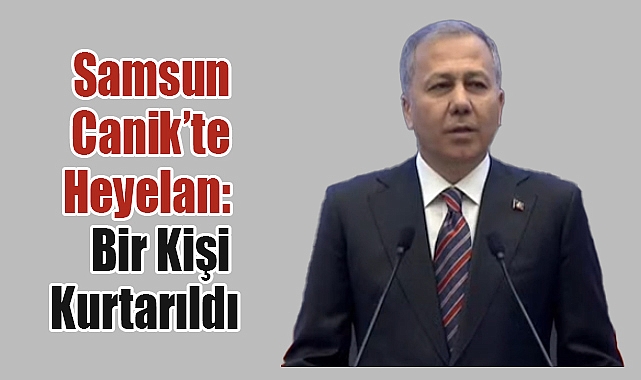 Samsun Canik'te Heyelan: Bir Kişi Kurtarıldı, Arama Kurtarma Devam Ediyor