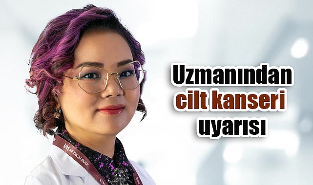 Uzmandan Cilt Kanseri Uyarısı: Güneşe Karşı Tedbir Alın, Şüpheli Lezyonları Göz Ardı Etmeyin