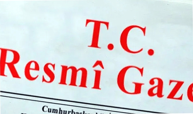 30 Mayıs 2025 Tarihli Resmî Gazete Yayımlandı
