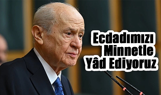 Bahçeli’den 572. Fetih Yılında Mesaj
