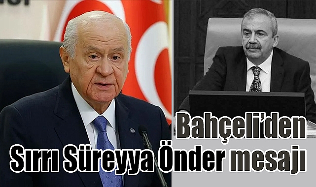 Devlet Bahçeli'den Sırrı Süreyya Önder İçin Taziye Mesajı