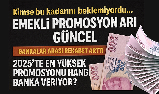 Emekli Promosyonlarında Rekor Yarışı! 2025'te Hangi Banka Ne Kadar Ödüyor?