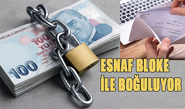 Borçluya Darbe: Esnaf 'Bloke' ile Boğuluyor
