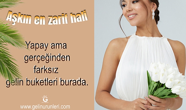 Gelin Buketi Seçiminde Nelere Dikkat Edilmeli?